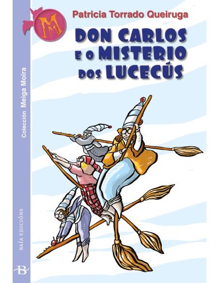 Don Carlos e o misterio dos lucecus
