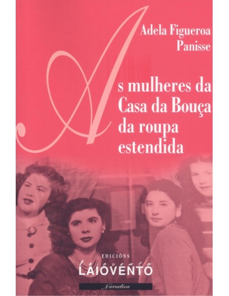 AS MULHERES DA CASA DA BOUCA DA ROUPA ESTENDIDA