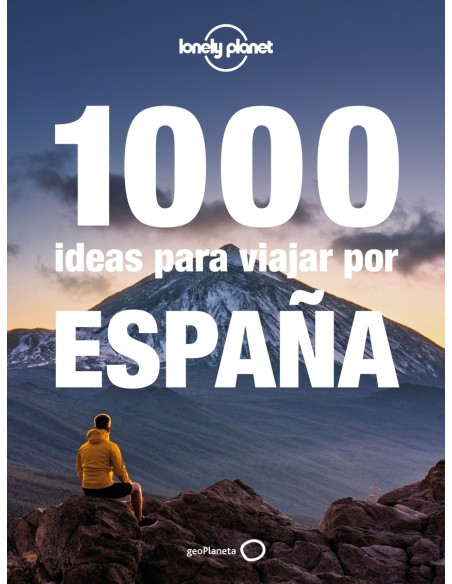 1000 ideas para viajar por Espana