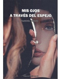 MIS OJOS A TRAVES DEL ESPEJO