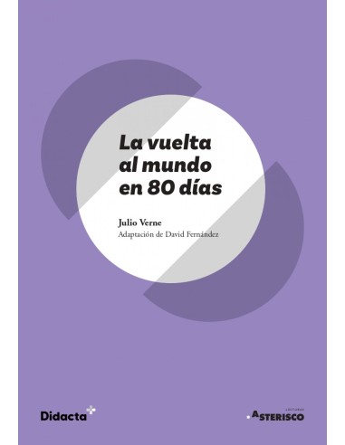 La vuelta al mundo en 80 dias Asterisco nueva edicion 2021