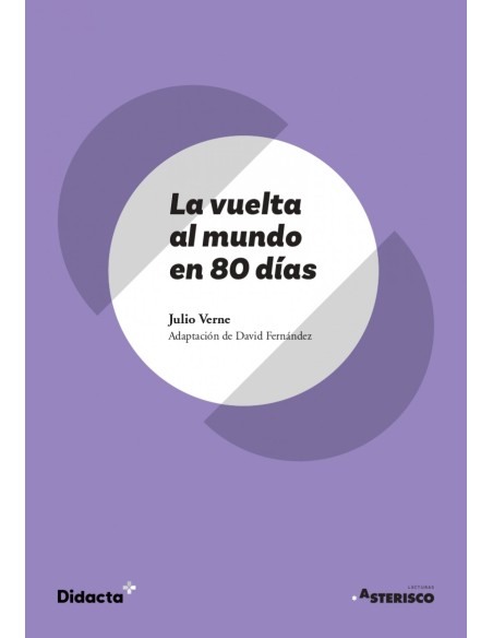 La vuelta al mundo en 80 dias Asterisco nueva edicion 2021
