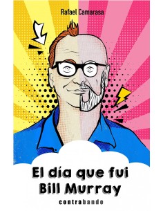 El da que fui Bill Murray