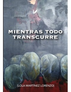 Mientras todo transcurre