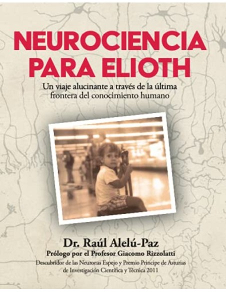 Neurociencia para elioth viaje alucinante a traves de la
