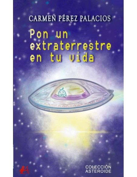 PON UN EXTRATERRESTRE EN TU VIDA