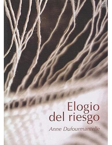 ELOGIO DEL RIESGO