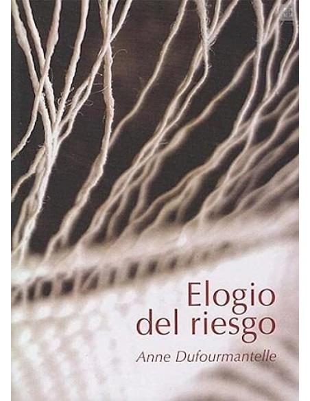 ELOGIO DEL RIESGO
