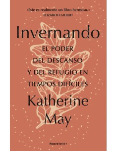 Invernando El poder del descanso y del refugio en tiempos dificiles