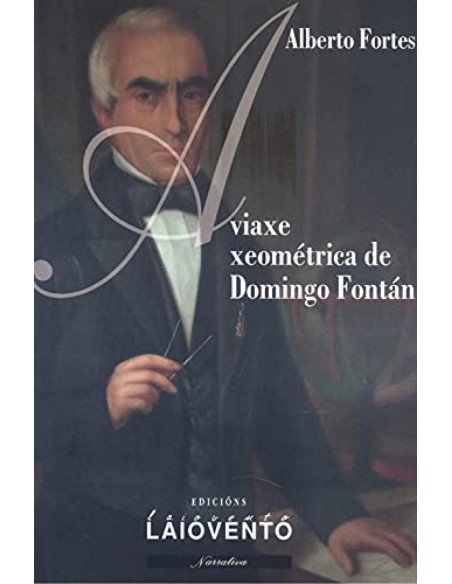 A VIAXE XEOMETRICA DE DOMINGO FONTAN