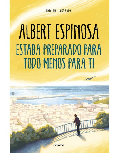 ESTABA PREPARADO PARA TODO MENOS PARA TI