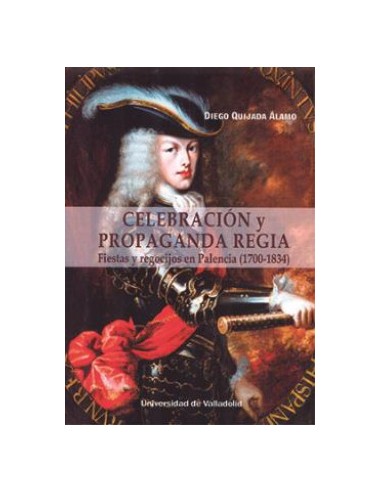 CELEBRACION Y PROPAGANDA REGIA FIESTAS Y REGOCIEN PALENCIA
