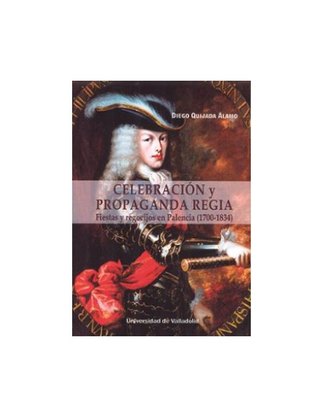 CELEBRACION Y PROPAGANDA REGIA FIESTAS Y REGOCIEN PALENCIA