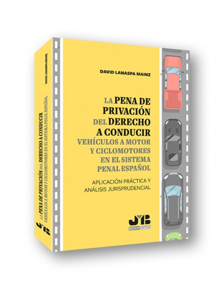 PENA DE PRIVACION DEL DERECHO A CONDUCIR VEHICULOS A MOTOR Y CICLOMOTORES