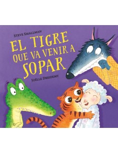 El tigre que va venir a sopar