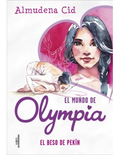 El beso de Pekin El mundo de Olympia 7