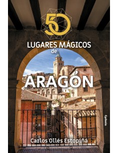 50 LUGARES MAGICOS DE ARAGON