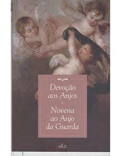 DEVOCAO AOS ANJOS NOVENA AO ANJO DA GUARDA