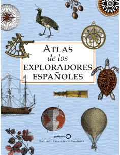 Atlas de los exploradores espanoles edicion reducida