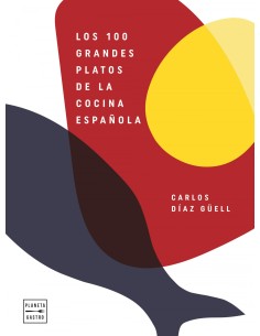 Los 100 grandes platos de la cocina espanola