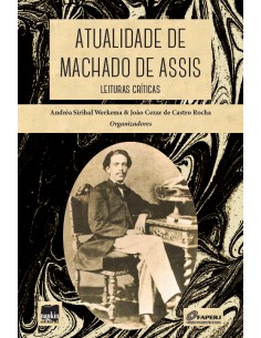 Atualidade de Machado de Assis