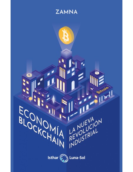 ECONOMIA BLOCKCHAIN LA NUEVA REVOLUCION INDUSTRIAL