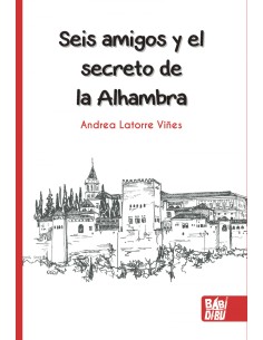 Seis amigos y el secreto de la Alhambra