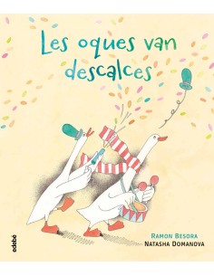 Les oques van descalces
