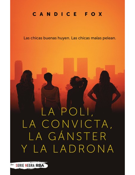 La poli la convicta la ganster y la ladrona