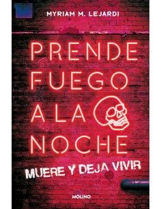 Prende fuego a la noche