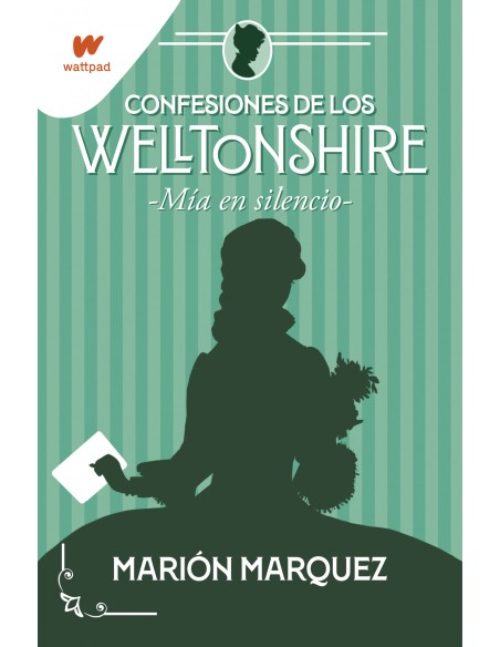 Mia en el silencio Confesiones de los Welltonshire 2