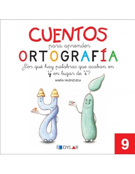 Cuentos para aprender ortografia Por que hay palabras que acaban en y y no e