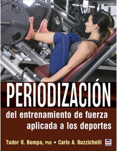 Periodizacion del entrenamiento de fuerza aplicada a los deportes