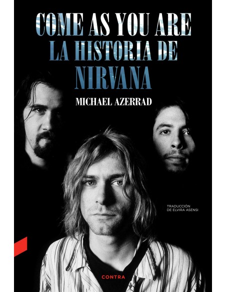 Come as You Are La historia de Nirvana