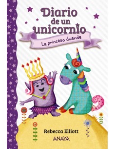 Diario de un unicornio 4 La princesa duende