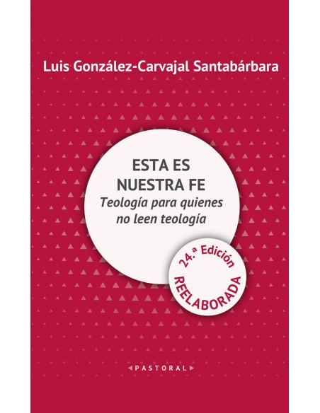 Esta es nuestra fe
