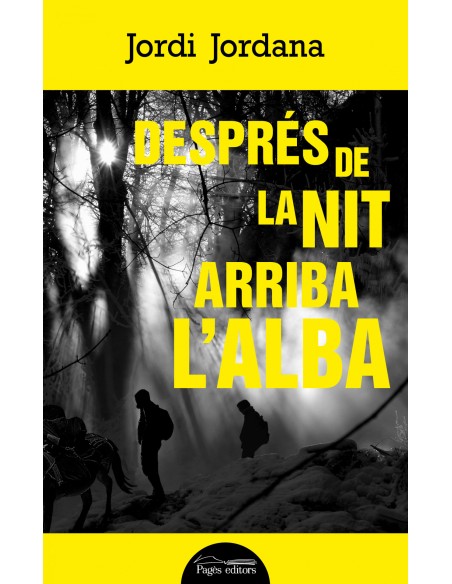 Despres de la nit arriba l alba