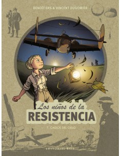 Los ninos de la Resistencia 7 Caidos del cielo