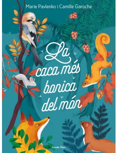 La caca mes bonica del mon