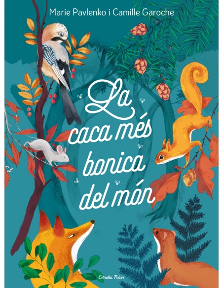 La caca mes bonica del mon