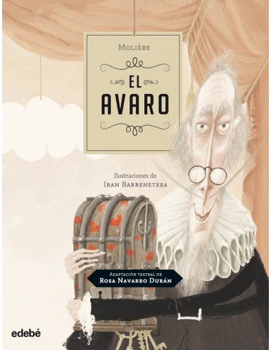EL AVARO de Moliere adaptacion teatral de Rosa Navarro Duran