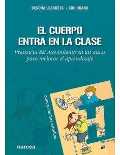 El cuerpo entra en la clase