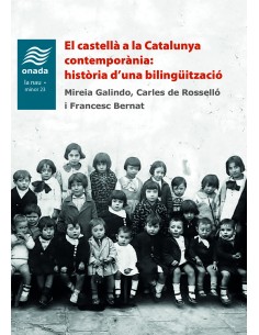 El castella a la Catalunya contemporania historia d una bilinguitzacio