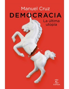 Democracia La ultima utopia