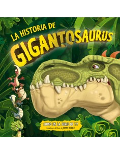La historia de Gigantosaurus