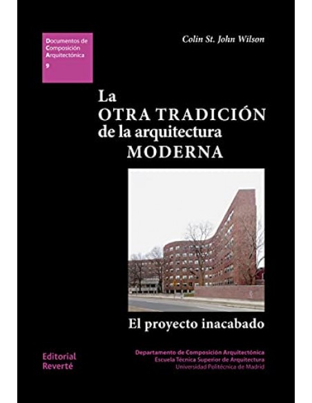 LA OTRA TRADICION DE LA ARQUITECTURA MODERNA
