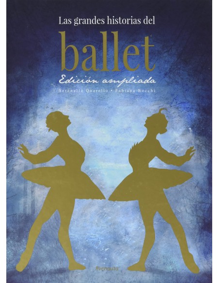 LAS GRANDES HISTORIAS DEL BALLET