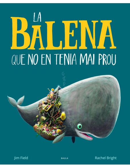 La balena que no en tenia mai prou