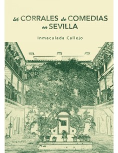 LOS CORRALES DE COMEDIA EN SEVILLA