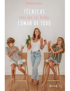 TENICAS PARA QUE LOS NINOS COMAN DE TODO